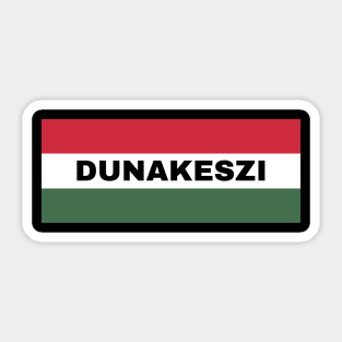 Dunakeszi City in Hungarian Flag Sticker